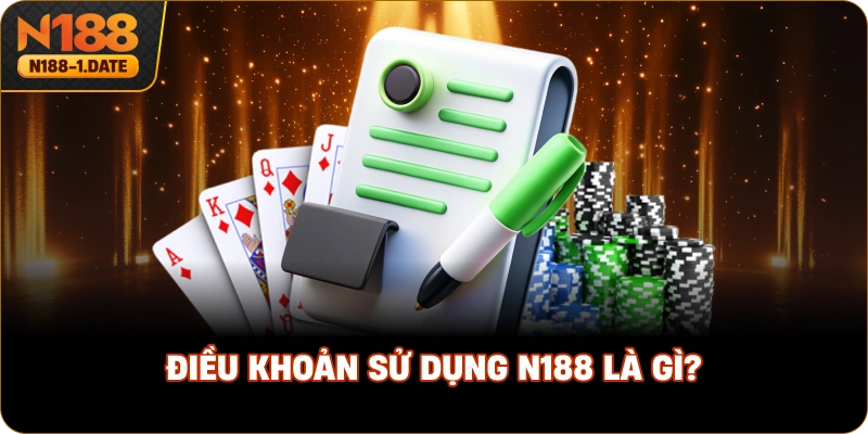 dieu-khoan-su-dung-n188-la-gi