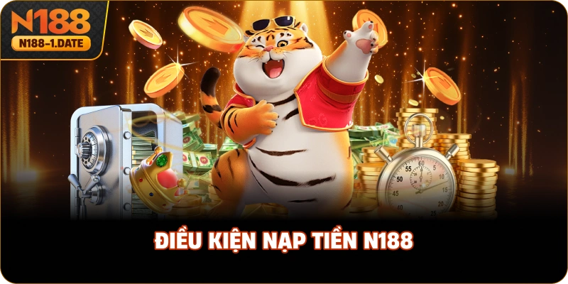 dieu-kien-nap-tien-n188