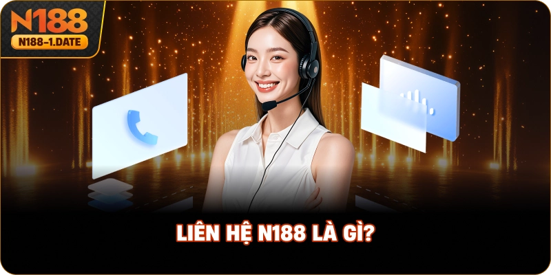 lien-he-n188-la-gi