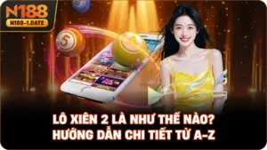 lo-xien-2-la-nhu-the-nao-huong-dan-chi-tiet-tu-a-z
