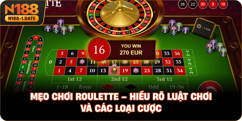 meo-choi-roulette-hieu-ro-luat-choi-va-cac-loai-cuoc